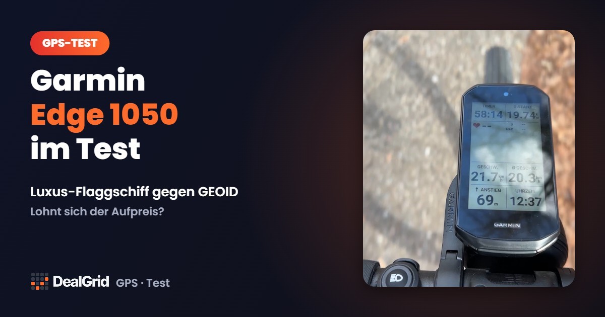 Garmin Edge 1050 Test: Das Luxus-Flaggschiff gegen den GEOID CC700 Pro Preiskracher