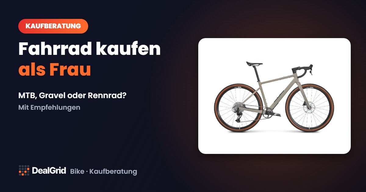 Fahrrad kaufen als Frau: Mountainbike vs. Gravelbike vs. Rennrad, inkl. Empfehlungen